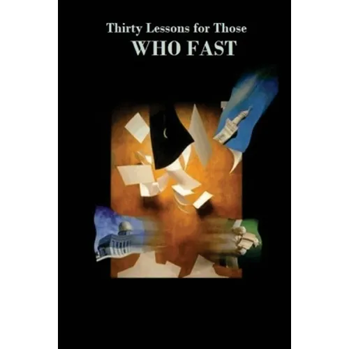Thirty Lessons for Those Who Fast - Paperback