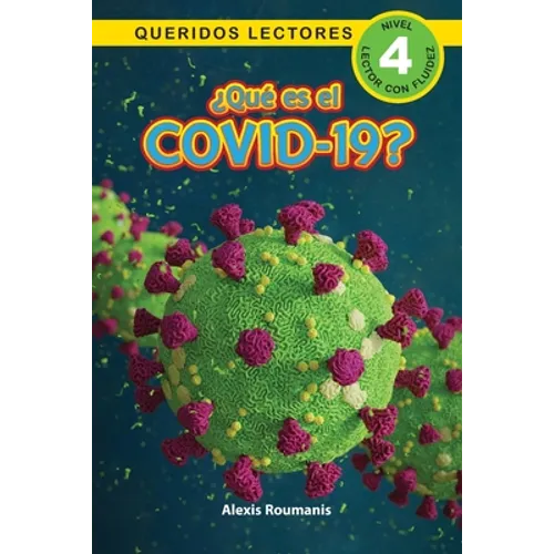 ¿Qué es el COVID-19? Queridos Lectores (Nivel 4) - Paperback