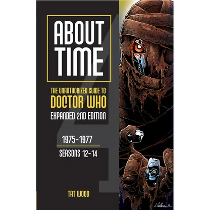 About Time 4: The Unauthorized Guide to Doctor Who (Seasons 12 to 14) [Second Edition]: Volume 1 - Paperback