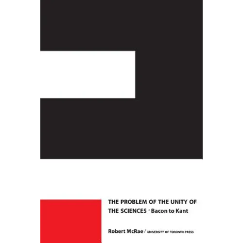 The Problem of the Unity of the Sciences: Bacon to Kant - Paperback
