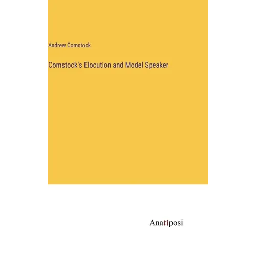 Comstock's Elocution and Model Speaker - Hardcover