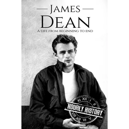 James Dean: A Life From Beginning to End - Paperback