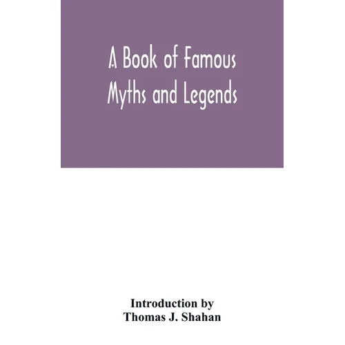 A book of famous myths and legends - Paperback