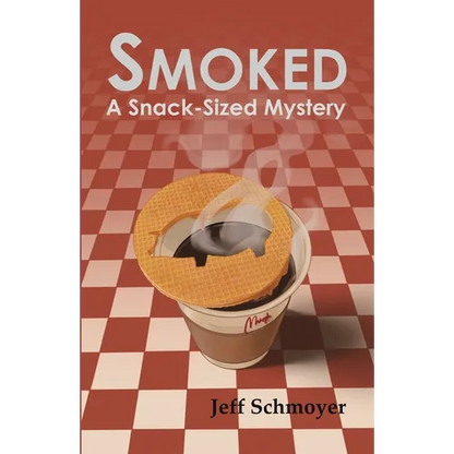 Smoked: A Snack-Sized Mystery - Paperback
