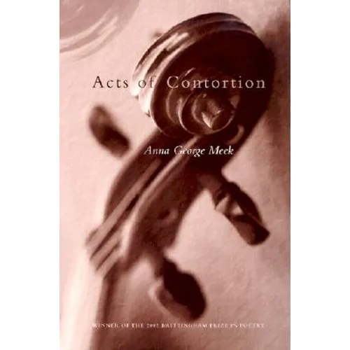 Acts of Contortion: Volume 2002 - Paperback