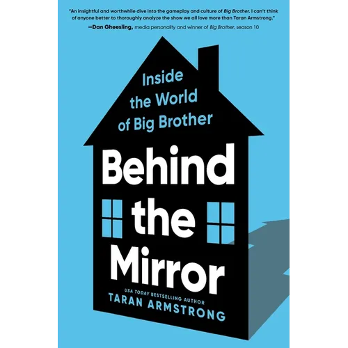 Behind the Mirror: Inside the World of Big Brother - Hardcover