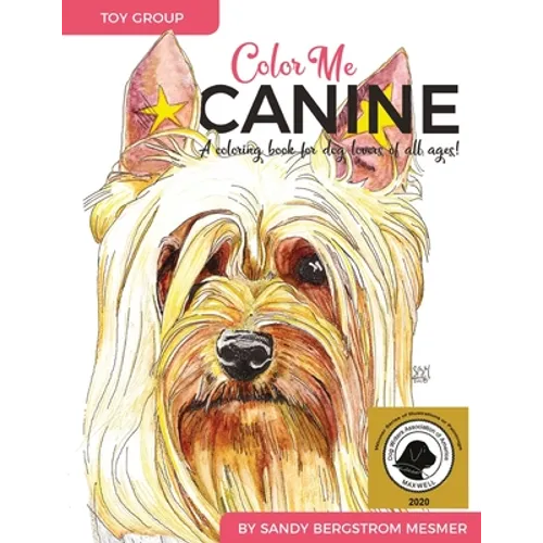 Color Me Canine (Toy Group): A Coloring Book for Dog Owners of All Ages - Paperback