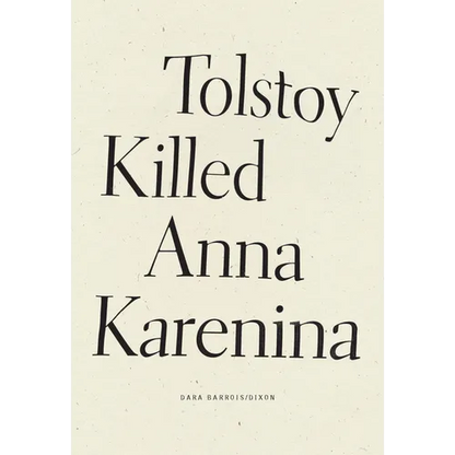 Tolstoy Killed Anna Karenina - Paperback