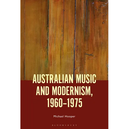 Australian Music and Modernism, 1960-1975 - Paperback
