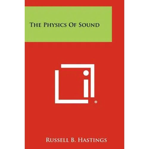 The Physics Of Sound - Paperback