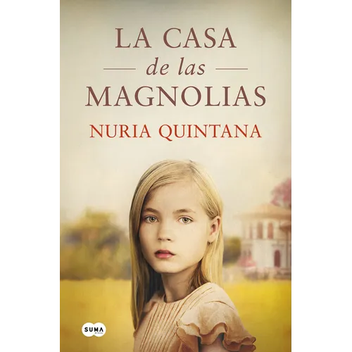 La Casa de Las Magnolias / The House of Magnolias - Hardcover