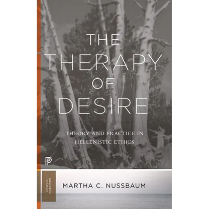 The Therapy of Desire: Theory and Practice in Hellenistic Ethics - Paperback