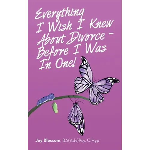 Everything I Wish I Knew About Divorce - Before I Was in One! - Paperback