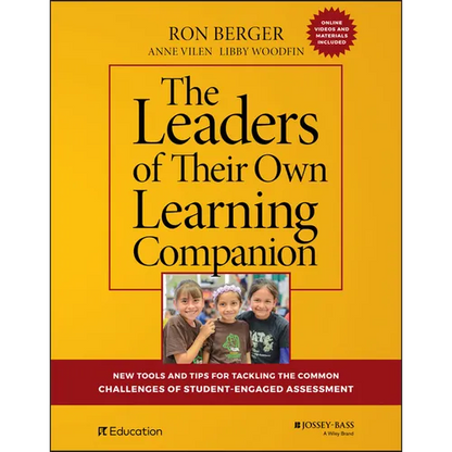 The Leaders of Their Own Learning Companion: New Tools and Tips for Tackling the Common Challenges of Student-Engaged Assessment - Paperback