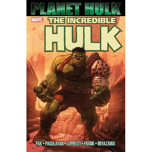 Hulk: Planet Hulk - Paperback