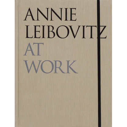 Annie Leibovitz at Work - Hardcover