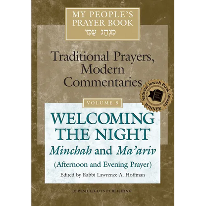 My People's Prayer Book Vol 9: Welcoming the Night--Minchah and Ma'ariv (Afternoon and Evening Prayer) - Paperback