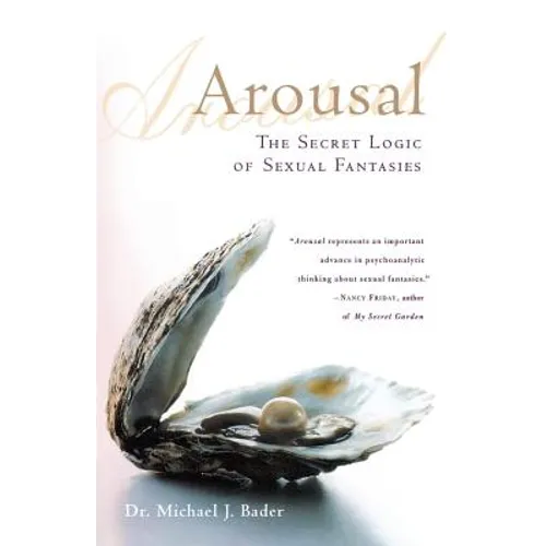 Arousal: The Secret Logic of Sexual Fantasies - Paperback