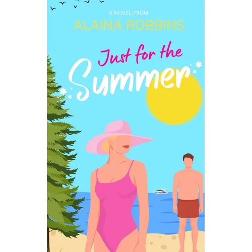Just for the Summer - Paperback