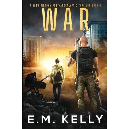 War: A Drew Murphy Post-Apocalyptic Thriller - Paperback
