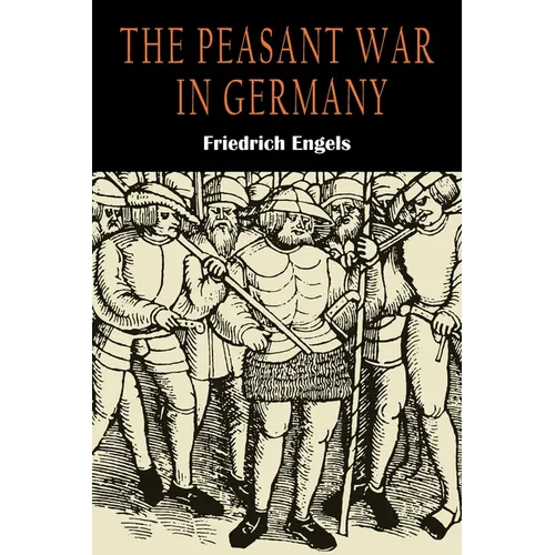 The Peasant War in Germany - Paperback