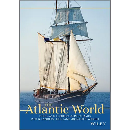The Atlantic World: A History, 1400 - 1888 - Paperback