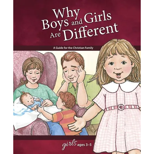 Why Boys and Girls Are Different: For Girls Ages 3-5 - Learning about Sex - Hardcover