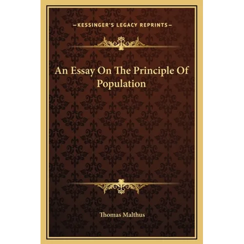 An Essay On The Principle Of Population - Hardcover