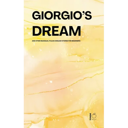 Giorgio's Dream And Other Bilingual Italian-English Stories for Beginners - Paperback