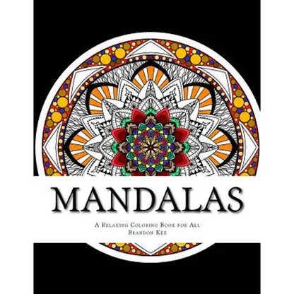 Mandalas: A Relaxing Coloring Book for All - Paperback