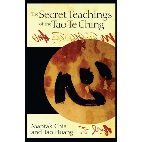 The Secret Teachings of the Tao Te Ching - Paperback