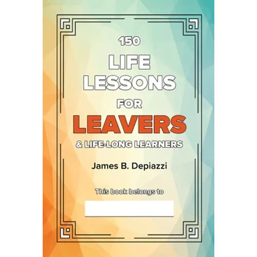 150 Life Lessons for Leavers - Paperback