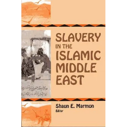 Slavery in the Islamic Middle East - Paperback