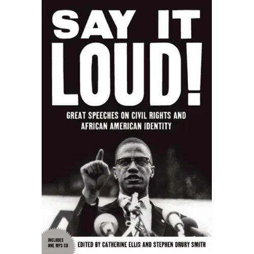 Say It Loud: Great Speeches on Civil Rights and African American Identity [With CD (Audio)] - Hardcover