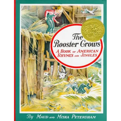 The Rooster Crows: A Book of American Rhymes and Jingles - Hardcover