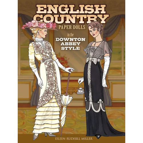 English Country Paper Dolls: In the Downton Abbey Style - Paperback