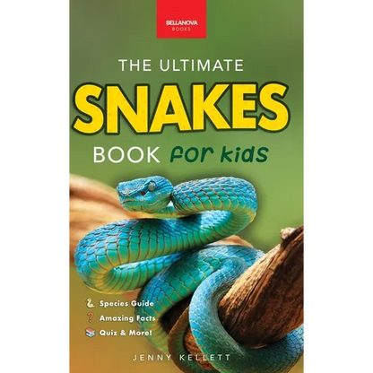 Snakes The Ultimate Snake Book for Kids: 100+ Amazing Snake Facts, Photos, Quiz & More - Hardcover