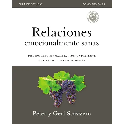 El Relaciones Emocionalmente Sanas - Gu��a de Estudio: El Discipulado Que Cambia Profundamente Tus Relaciones Con Los Dem�� - Paperback