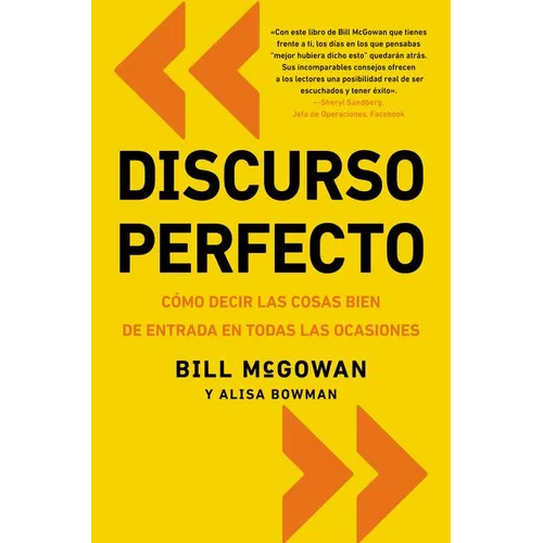 El Discurso Perfecto: C��mo Decir Las Cosas Bien de Entrada En Todas Las Ocasiones = Pitch Perfect - Paperback
