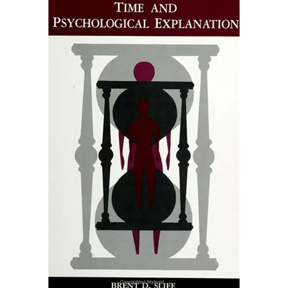 Time and Psychological Explanation - Paperback