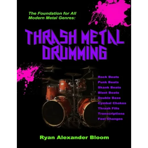 Thrash Metal Drumming - Paperback