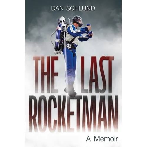The Last Rocketman: A Memoir - Paperback