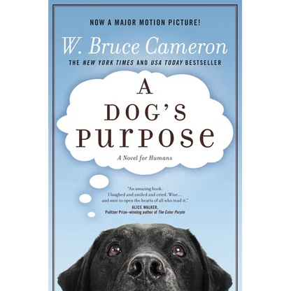 A Dog's Purpose: A Novel for Humans - Paperback