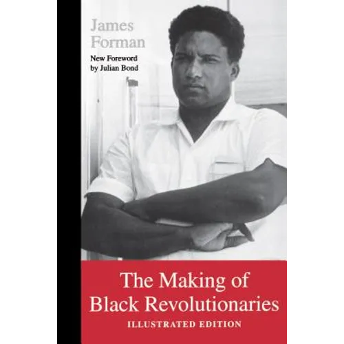 The Making of Black Revolutionaries: Illustrated Edition - Paperback