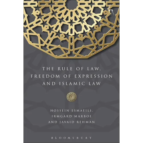 The Rule of Law, Freedom of Expression and Islamic Law - Paperback