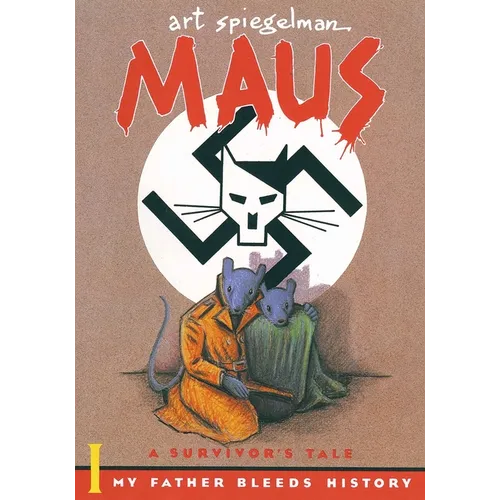 Maus I: A Survivor's Tale: My Father Bleeds History - Hardcover