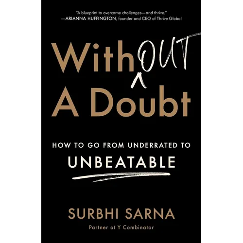 Without a Doubt: How to Go from Underrated to Unbeatable - Paperback