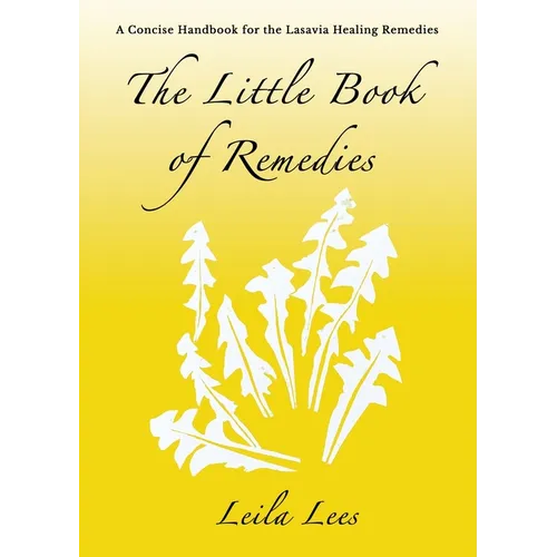 The Little Book of Remedies: A Concise Handbook for the Lasavia Healing Remedies - Paperback