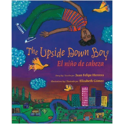 The Upside Down Boy / El Niño de Cabeza - Paperback