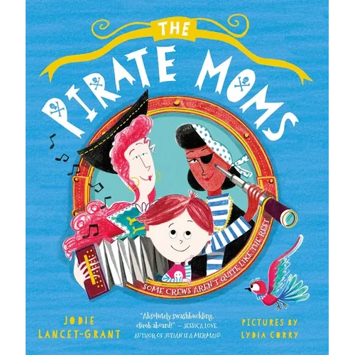 The Pirate Moms - Hardcover